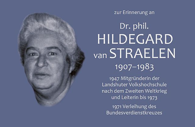 Gedenkttafel_Hildegard_van_Straelen_2025__C__Alexander_Langkals.jpg Gedenktafel Dr. Hildegard van Straelen gestaltet von Alexander Langkals, Stadtarchiv Landshut
